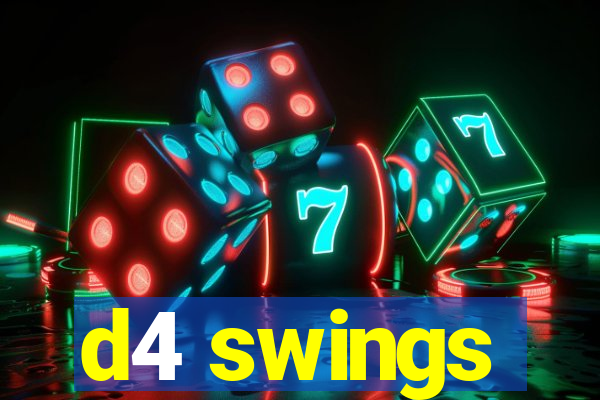 d4 swings